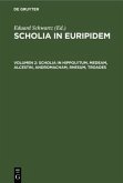 Scholia in Hippolytum, Medeam, Alcestin, Andromacham, Rhesum, Troades