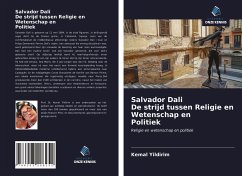 Salvador Dali De strijd tussen Religie en Wetenschap en Politiek - Yildirim, Kemal