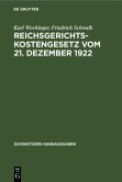 Reichsgerichtskostengesetz vom 21. Dezember 1922