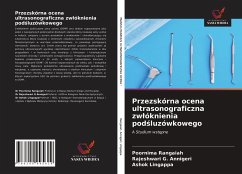 Przezskórna ocena ultrasonograficzna zw¿óknienia pod¿luzówkowego - Rangaiah, Poornima; Annigeri, Rajeshwari G.; Lingappa, Ashok