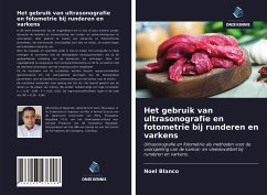 Het gebruik van ultrasonografie en fotometrie bij runderen en varkens - Blanco, Noel