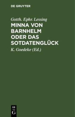 Minna von Barnhelm oder das Sotdatenglück - Lessing, Gotthold Ephraim