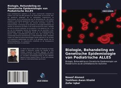 Biologie, Behandeling en Genetische Epidemiologie van Pediatrische ALLES - Alanazi, Nawaf; Awan Khalid, Tashfeen; Iqbal, Zafar