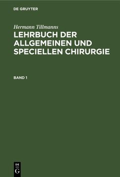 Lehrbuch der allgemeinen Chirurgie - Tillmanns, Hermann