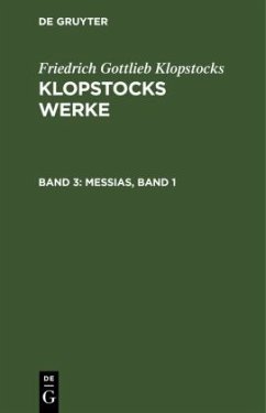 Messias, Band 1 - Klopstocks, Friedrich Gottlieb