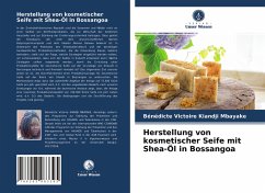 Herstellung von kosmetischer Seife mit Shea-Öl in Bossangoa - Kiandji Mbayake, Bénédicte Victoire