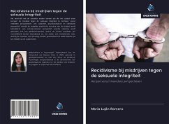 Recidivisme bij misdrijven tegen de seksuele integriteit - Romero, María Luján