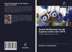 Groot-Brittannië en de Cyprus-crisis van 1974 - Constandinos, Andreas