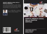 ASPETTI MEDICO-LEGALI NELLA PRATICA DENTALE