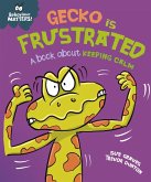 Gecko is Frustrated - A book about keeping calm (eBook, ePUB)