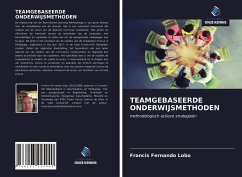 TEAMGEBASEERDE ONDERWIJSMETHODEN - Lobo, Francis Fernando