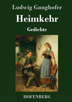 Heimkehr - Ganghofer, Ludwig