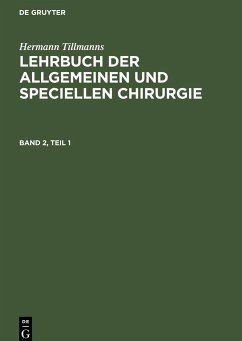 Lehrbuch der Speciellen Chirurgie, Teil 1 - Tillmanns, Hermann