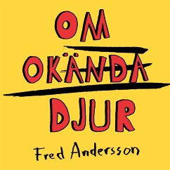 Om Okända Djur - Andersson, Fred