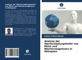 Analyse der Wertschöpfungskette von Milch und Milcherzeugnissen in Äthiopien.