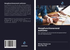 Hoogfunctionerend autisme: - Chong Lee, Wong; Hui Xie, Guo