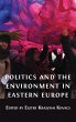 Politics and the Environment in Eastern... - Bild 1