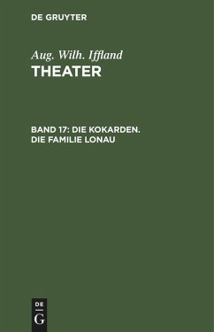 Die Kokarden. Die Familie Lonau - Iffland, August Wilhelm