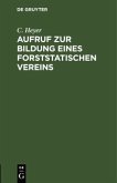 Aufruf zur Bildung eines forststatischen Vereins