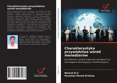 Charakterystyka przywództwa w¿ród mened¿erów - B. V., Naresh; Krishna, Panatula Murali