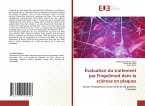 Évaluation du traitement par Fingolimod dans la sclérose en plaques