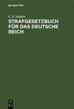 Strafgesetzbuch für das Deutsche Reich - Anders, C. F.