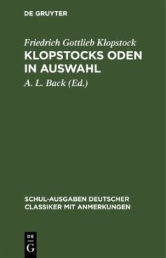 Klopstocks Oden in Auswahl - Klopstock, Friedrich Gottlieb