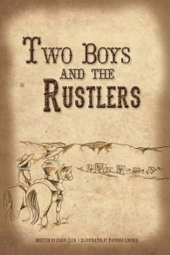 Two Boys and the Rustlers - Elek, Carol