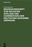 Ergänzungsheft zur sechsten Auflage des Commentars der Deutschen Gewerbe-Ordnung