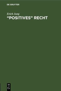 ¿Positives¿ Recht - Jung, Erich