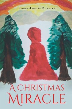 A Christmas Miracle - Burkitt, Robin-Louise