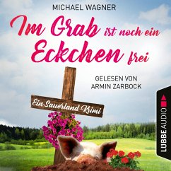 Im Grab ist noch ein Eckchen frei - Ein Sauerland-Krimi (MP3-Download) - Wagner, Michael