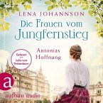 Die Frauen vom Jungfernstieg - Antonias Hoffnung / Jungfernstieg-Saga Bd.2 (MP3-Download)