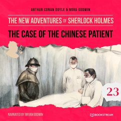 The Case of the Chinese Patient (MP3-Download) - Doyle, Sir Arthur Conan; Godwin, Nora