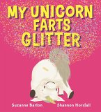 My Unicorn Farts Glitter (eBook, ePUB)