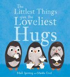 The Littlest Things Give the Loveliest Hugs (eBook, ePUB)