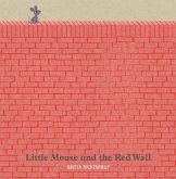 Little Mouse and the Red Wall (eBook, ePUB)