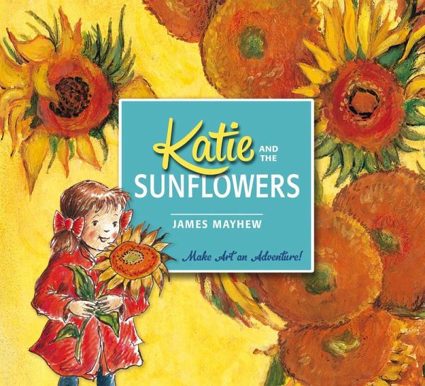 Katie and the Sunflowers (eBook, ePUB) Katie and the Sunflowers (eBook, ePUB)