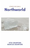 Northworld Pyrrus and Kerk 5 (eBook, ePUB) Northworld Pyrrus and Kerk 5 (eBook, ePUB)
