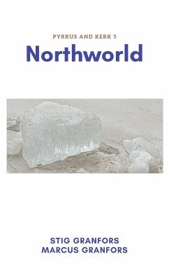 Northworld Pyrrus and Kerk 5 (eBook, ePUB)