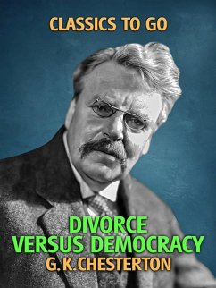 Divorce versus Democracy (eBook, ePUB) - Chesterton, G. K.