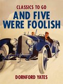 And Five Were Foolish (eBook, ePUB) And Five Were Foolish (eBook, ePUB)