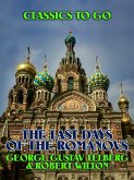 The Last Days of the Romanovs (eBook, ePUB)