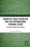 Domestic Legal Pluralism and the International Criminal Court (eBook, ePUB)