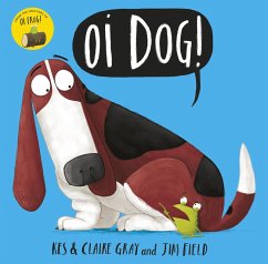 Oi Dog! (eBook, ePUB) - Gray, Kes; Gray, Claire