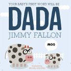 Your Baby's First Word Will Be Dada (eBook, ePUB)