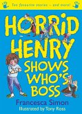 Horrid Henry Shows Who's Boss (eBook, ePUB)