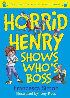 Horrid Henry Shows Who's Boss (eBook, ePUB) - Simon, Francesca