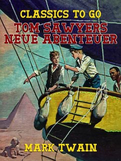 Tom Sawyers Neue Abenteuer (eBook, ePUB) - Twain, Mark