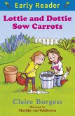 Lottie and Dottie Sow Carrots (eBook, ePUB)